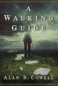 Cowell, Alan S — A Walking Guide