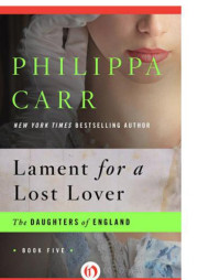 Carr Philippa — Lament for a Lost Lover