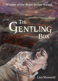 Mannetti Lisa — The Gentling Box