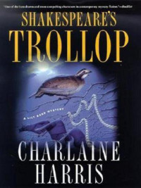 Harris Charlaine — Shakespeare's Trollop