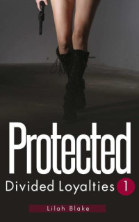 Blake Lilah — Protected