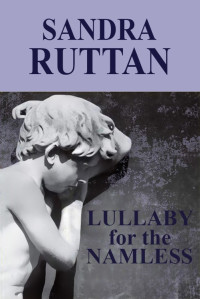 Ruttan Sandra — Lullaby for the Nameless