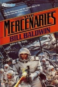 Bill Baldwin — The Mercenaries - Helmsman, Book 4