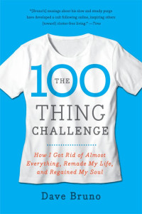 Bruno Dave — The 100 Thing Challenge