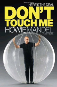 Mandel Howie; Young Josh — Here's the Deal: Don't Touch Me