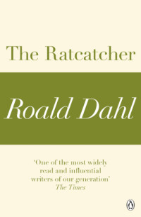 Roald Dahl — The Ratcatcher (A Roald Dahl Short Story)