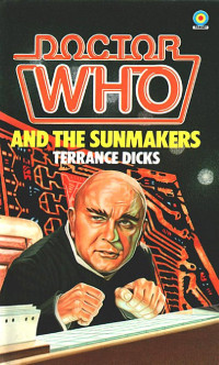 Dicks Terrance — Doctor Who and the Sunmakers