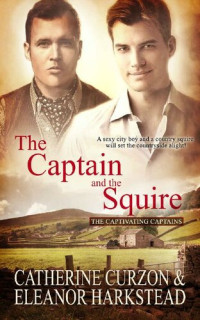 Catherine Curzon; Eleanor Harkstead — The Captain and the Squire