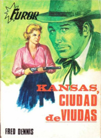 Fred Dennis — Kansas, ciudad de viudas