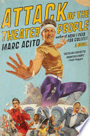 Marc Acito — Attack of the Theater People