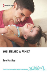 Sue MacKay — You, Me and a Family
