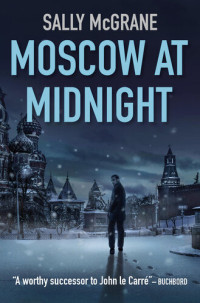 Sally McGrane — Moscow at Midnight