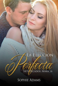 Sophie Adams — La elección perfecta