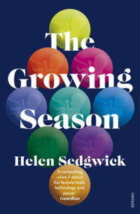 Helen Sedgwick — The Growing Season