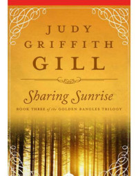 Gill, Judy Griffith — Sharing Sunrise