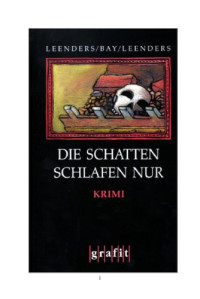 Leenders, Artur Hiltrud Bay — Die Schatten schlafen nur