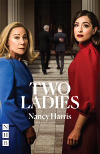 Nancy Harris — Two Ladies (NHB Modern Plays)