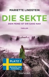 Mariette Lindstein — Die Sekte - Dein Feind ist dir ganz nah