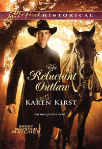 Kirst Karen — The Reluctant Outlaw