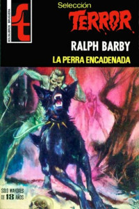 Ralph Barby — La perra encadenada