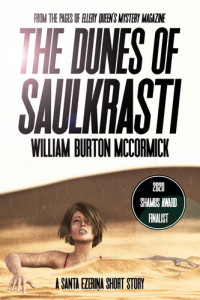 William Burton McCormick — The Dunes of Saulkrasti: From the Pages of Ellery Queen's Mystery Magazine (A Santa Ezeriņa Investigative Journalist)