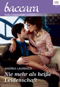 Laurence Andrea — Nie mehr als heiße Leidenschaft