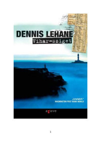 Dennis Lehane — Vihar-sziget