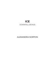 Alexandra Norton — Ice: Downfall bonus