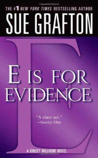 Grafton Sue — E Is for Evidence (Kinsey Millhone, #5)
