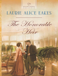 Eakes, Laurie Alice — The Honorable Heir