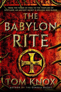 Knox Tom — The Babylon Rite