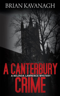 Brian Kavanagh — A Canterbury Crime