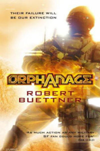 Buettner Robert — Orphanage