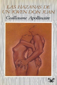Guillaume Apollinaire — Las hazañas de un joven don Juan