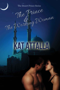 Attalla Kat — The Prince and the Working Woman