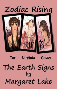 Margaret Lake — Zodiac Rising--The Earth Signs