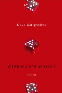 Dave Margoshes — Wiseman's Wager