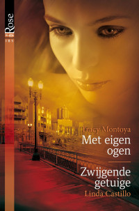 Tracy Montoya, Linda Castillo — Met eigen ogen - Zwijgende getuige - IBS BlackRose 009