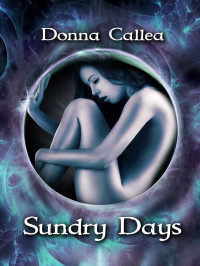 Donna Callea — Sundry Days