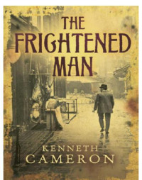 Cameron Kenneth — The Frightened Man