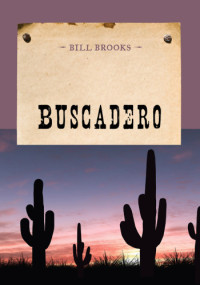 Bill Brooks — Buscadero