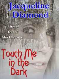 Diamond Jacqueline — Touch Me in the Dark