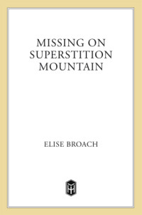 Broach Elise — Missing on Superstition Mountain