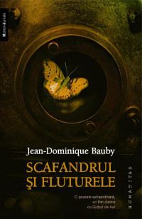 Jean-Dominique Bauby — Scafandrul şi fluturele