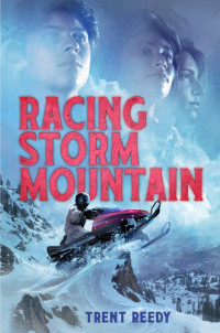Trent Reedy — Racing Storm Mountain