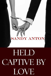 Anton Sandy — Held Captive By Love