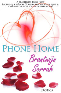 Serrah Brantwijn — Phone Home