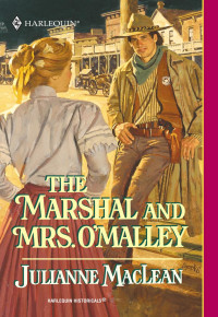 MacLean Julianne — The Marshal & Mrs O'Malley