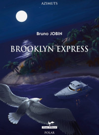 Jobin Bruno — Brooklyn express