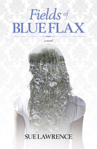 Lawrence Sue — Fields of Blue Flax